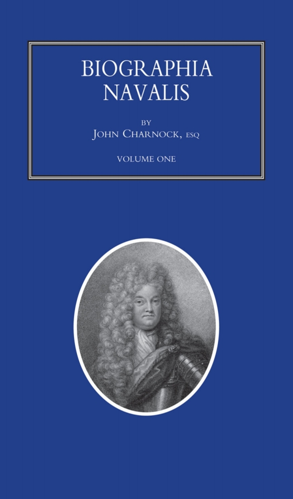 Biographia Navalis - Volume 1 1st Edition â€“ PDF/EPUB Version Downloadable