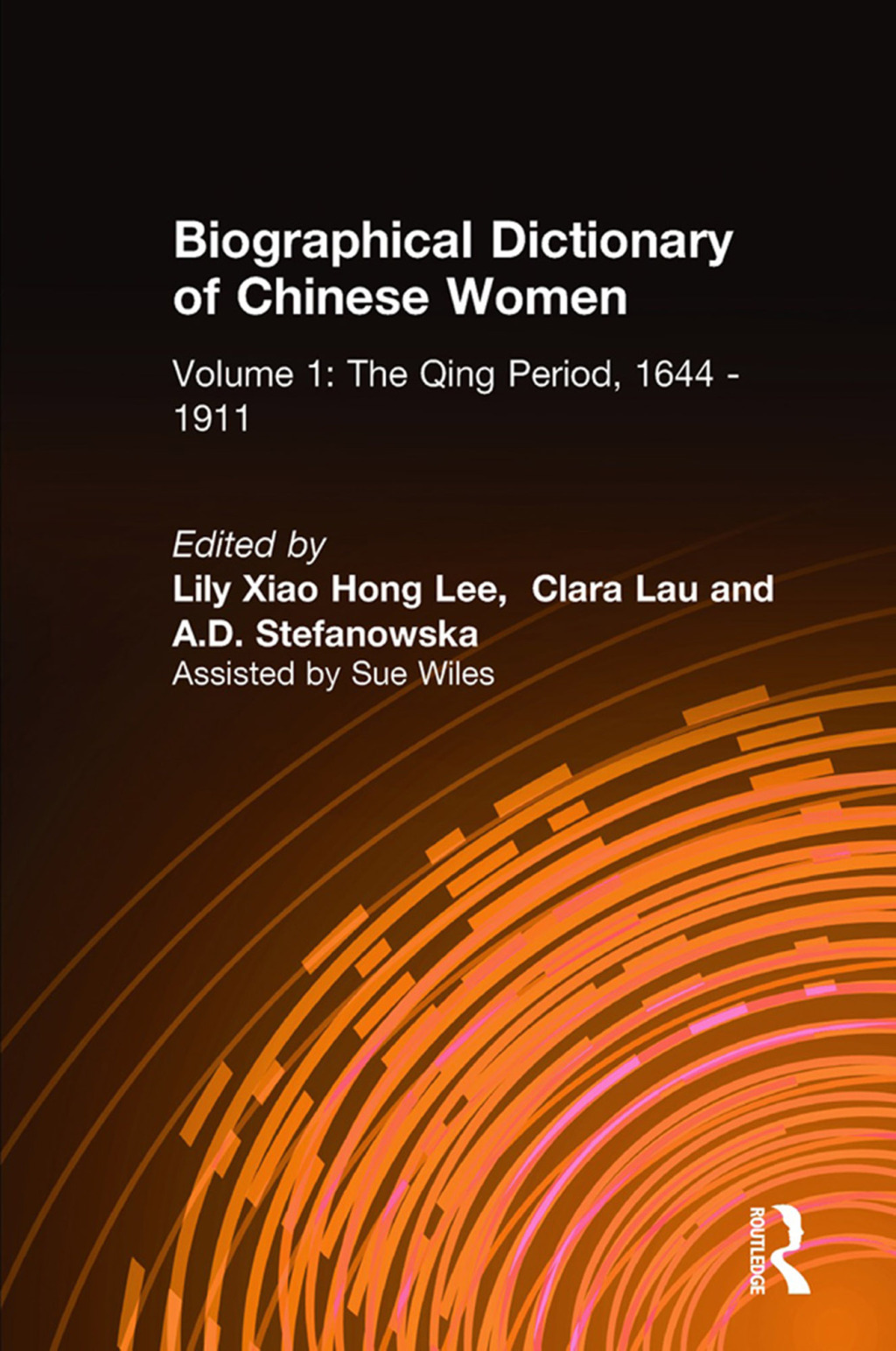 Biographical Dictionary of Chinese Women: v. 1: The Qing Period, 1644-1911 1st Edition â€“ PDF/EPUB Version Downloadable