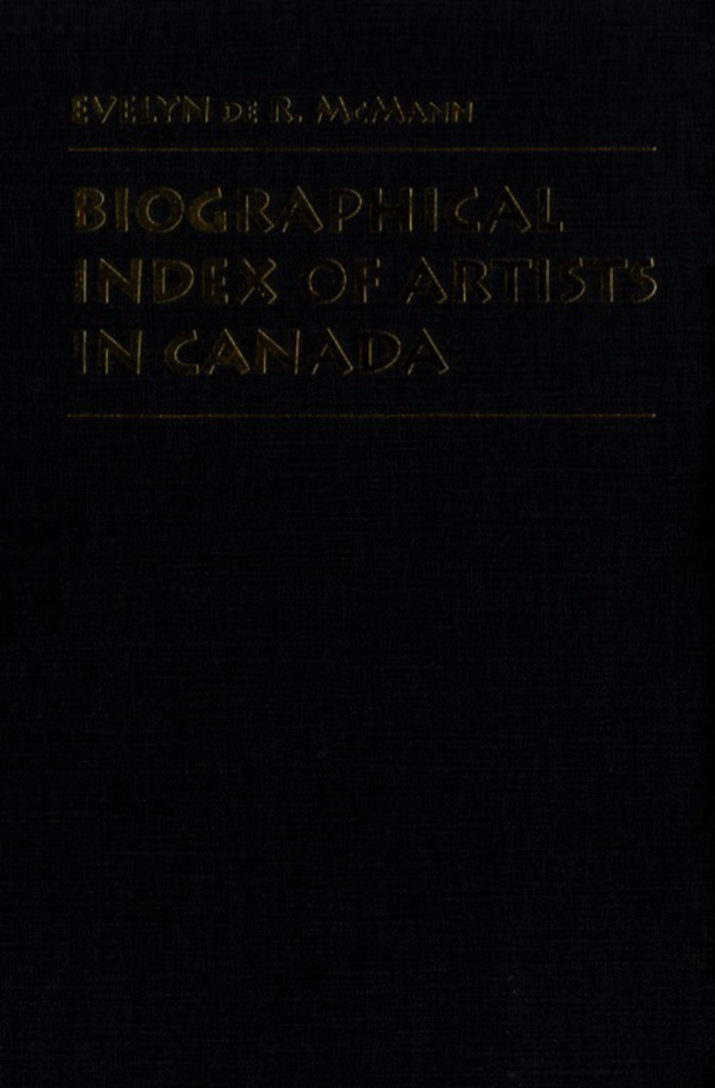 Biographical Index of Artists in Canada 1st Edition â€“ PDF/EPUB Version Downloadable