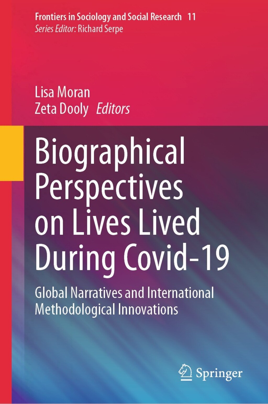 Biographical Perspectives on Lives Lived During Covid-19 Global Narratives and International Methodological Innovations â€“ PDF/EPUB Version Downloadable