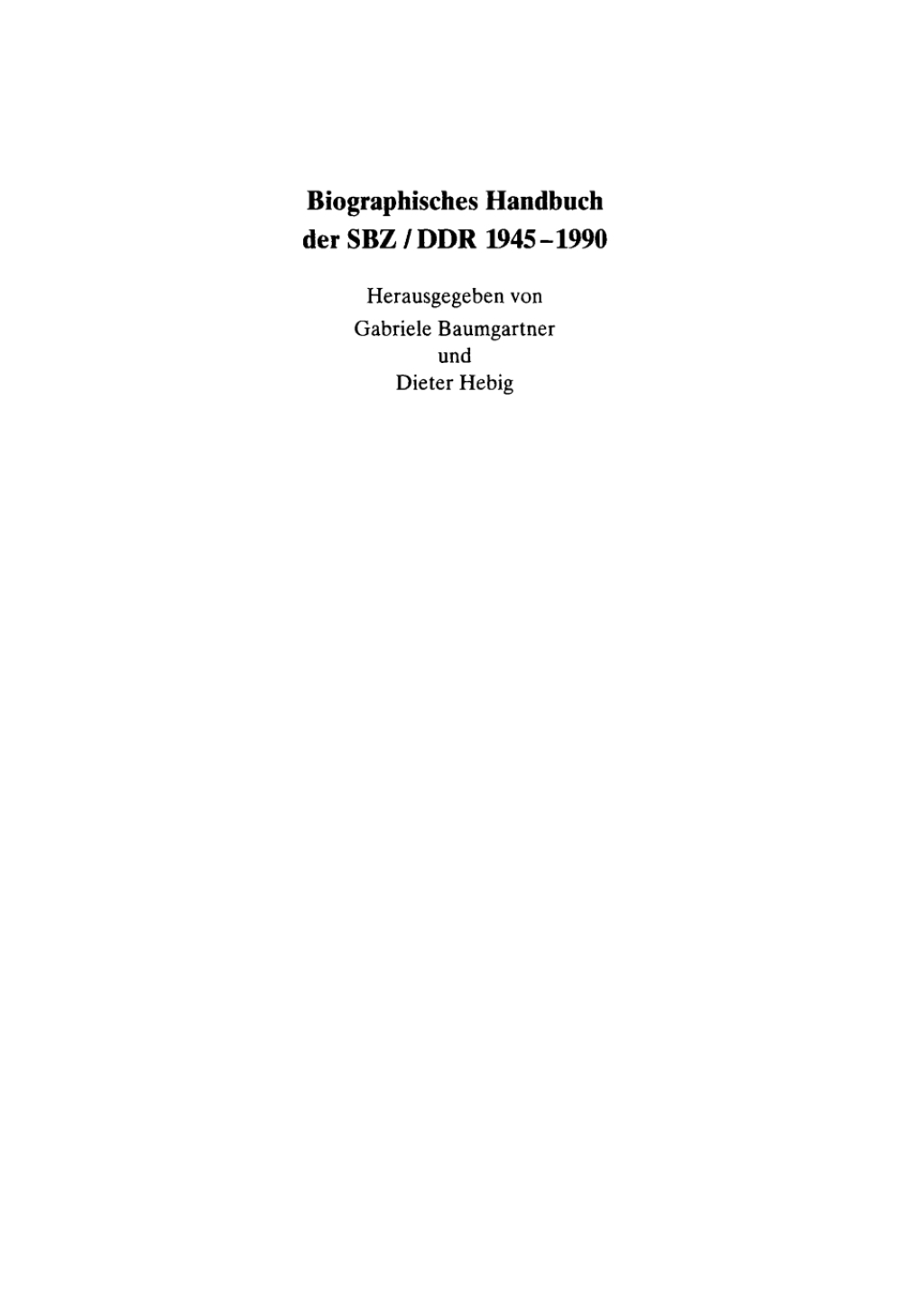 Biographisches Handbuch der SBZ/DDR. Band 1+2 1st Edition â€“ PDF/EPUB Version Downloadable