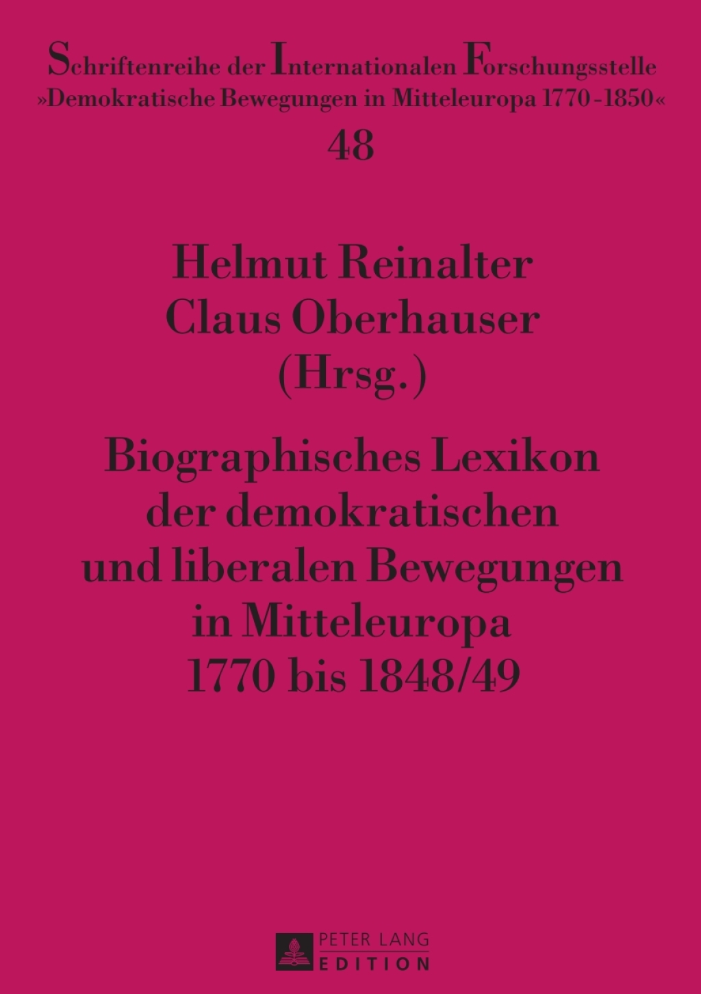 Biographisches Lexikon der demokratischen und liberalen Bewegungen in Mitteleuropa 1770 bis 1848/49 1st Edition – PDF/EPUB Version Downloadable Biographisches Lexikon der demokratischen und liberalen Bewegungen in Mitteleuropa 1770 bis 1848/49 1st Edition – PDF/EPUB Version Downloadable - Image 1