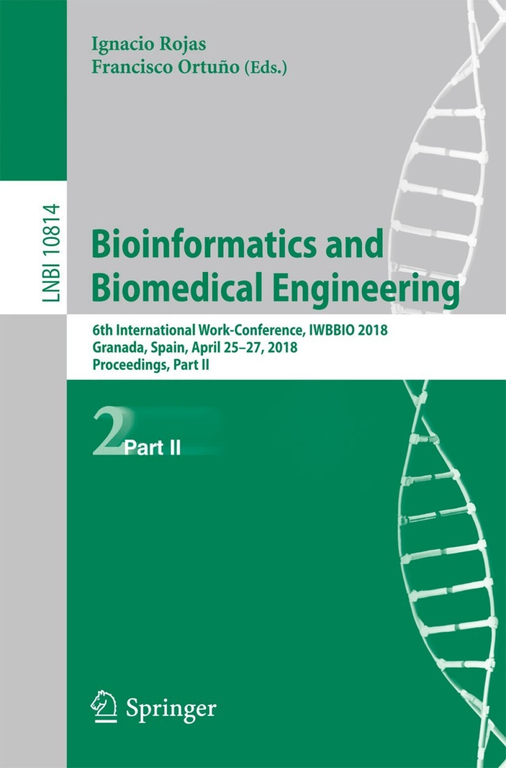 Bioinformatics and Biomedical Engineering 6th International Work-Conference, IWBBIO 2018, Granada, Spain, April 25â€“27, 2018, Proceedings, Part II  â€“ PDF/EPUB Version Downloadable