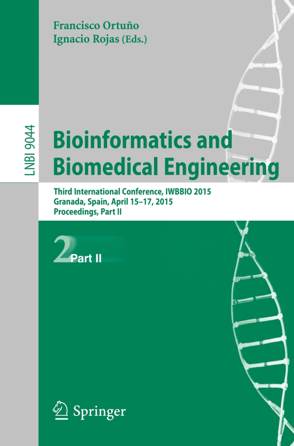 Bioinformatics and Biomedical Engineering Third International Conference, IWBBIO 2015, Granada, Spain, April 15-17, 2015. Proceedings, Part II  â€“ PDF/EPUB Version Downloadable