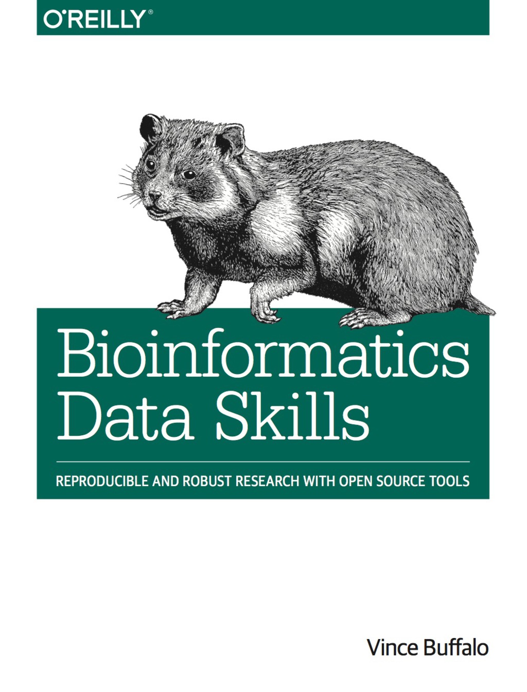 Bioinformatics Data Skills Reproducible and Robust Research with Open Source Tools 1st Edition â€“ PDF/EPUB Version Downloadable