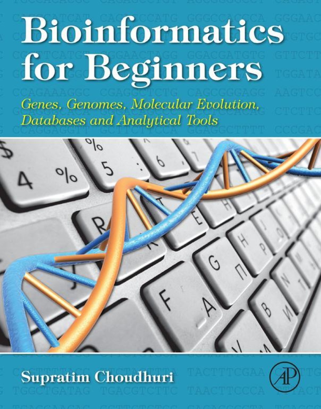 Bioinformatics for Beginners: Genes, Genomes, Molecular Evolution, Databases and Analytical Tools  â€“ PDF/EPUB Version Downloadable