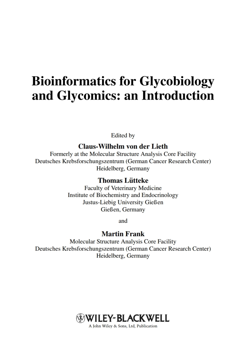 Bioinformatics for Glycobiology and Glycomics: An Introduction An Introduction 1st Edition â€“ PDF/EPUB Version Downloadable