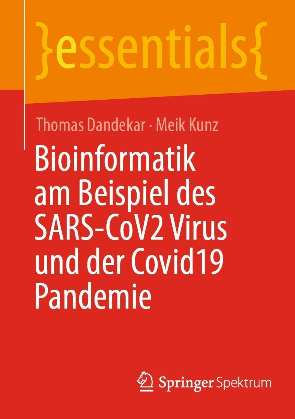 Bioinformatik am Beispiel des SARS-CoV2 Virus und der Covid19 Pandemie - (PDF/EPUB Version)