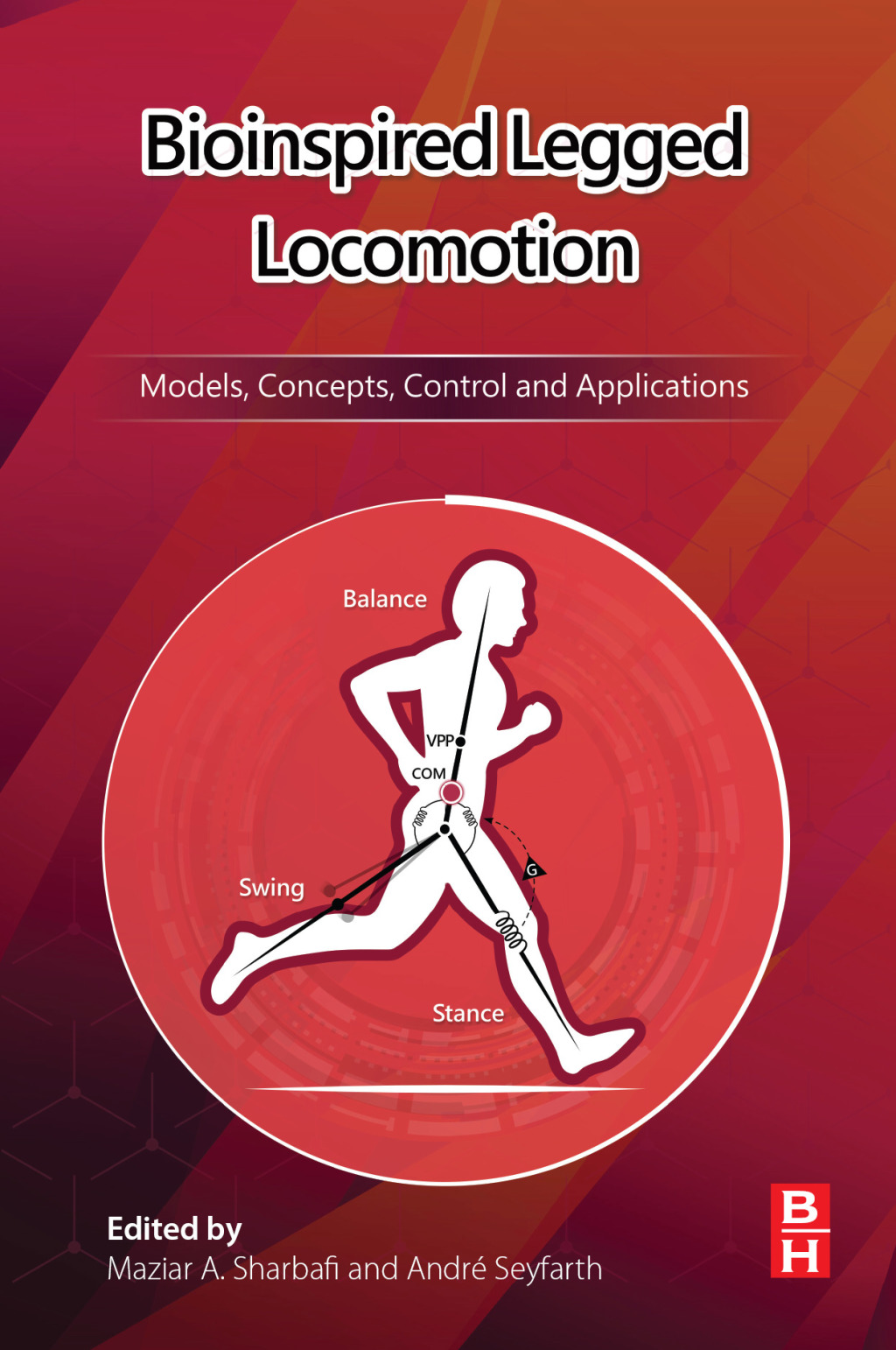 Bioinspired Legged Locomotion Models, Concepts, Control and Applications â€“ PDF/EPUB Version Downloadable