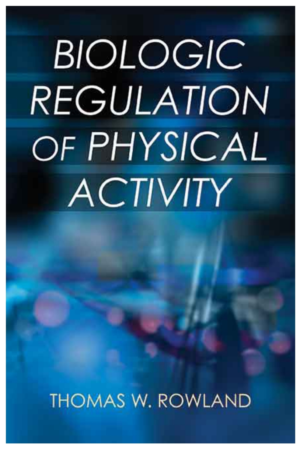 Biologic Regulation of Physical Activity  â€“ PDF/EPUB Version Downloadable