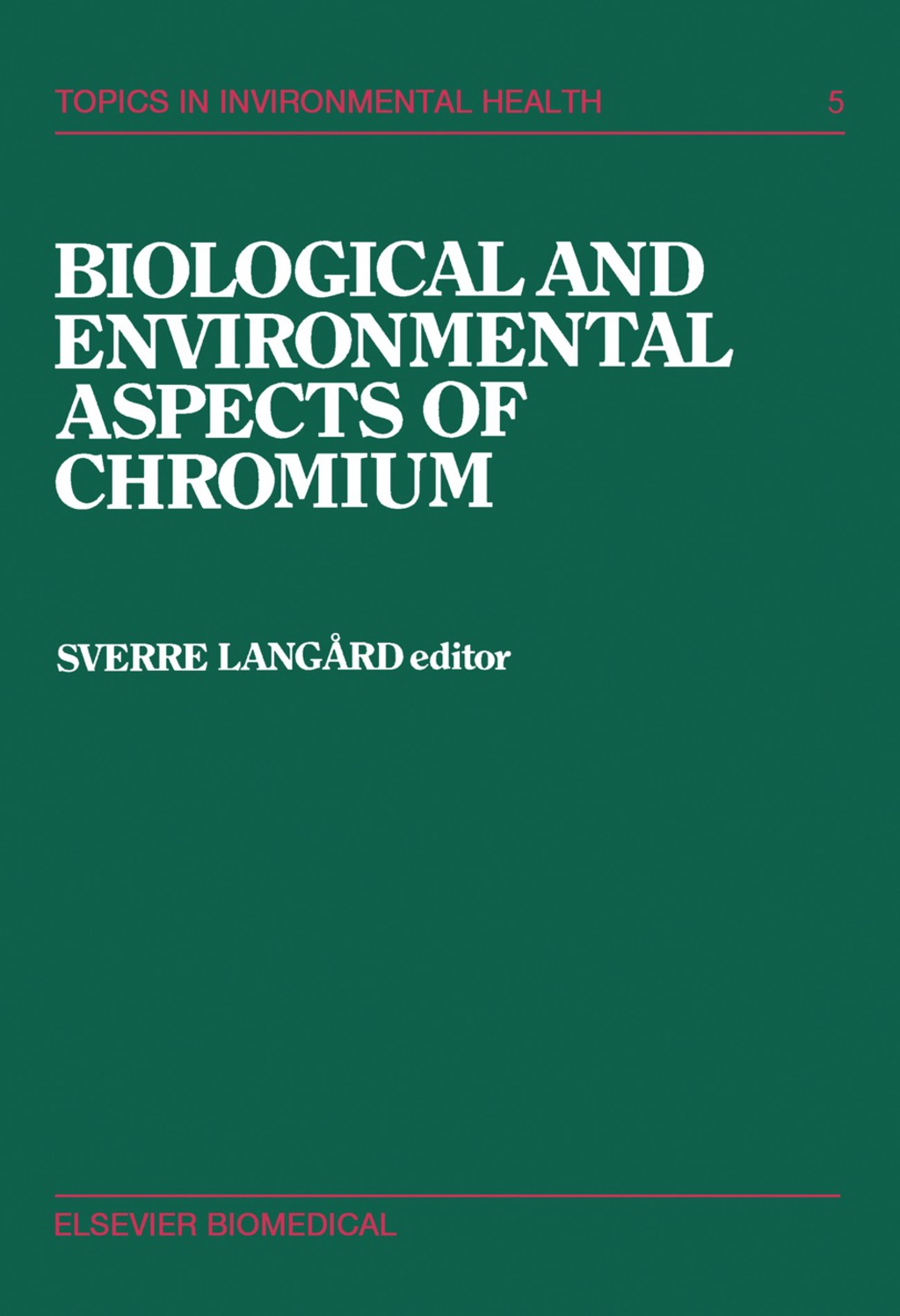 Biological and Environmental Aspects of Chromium  â€“ PDF/EPUB Version Downloadable