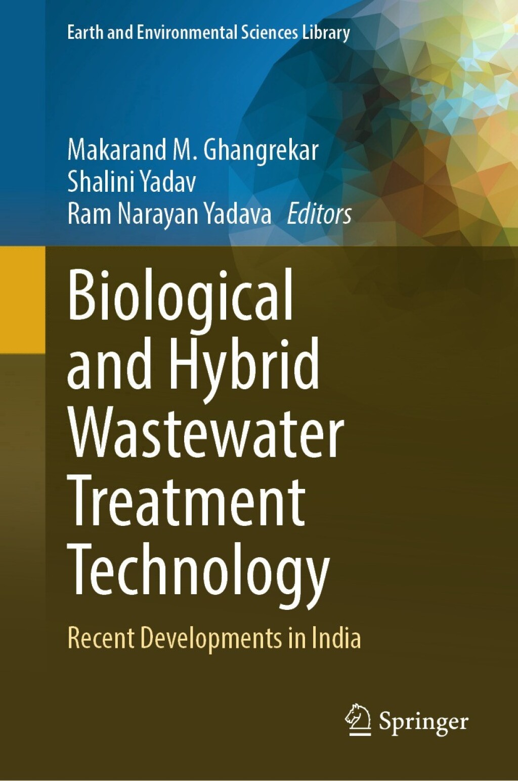 Biological and Hybrid Wastewater Treatment Technology Recent Developments in India â€“ PDF/EPUB Version Downloadable