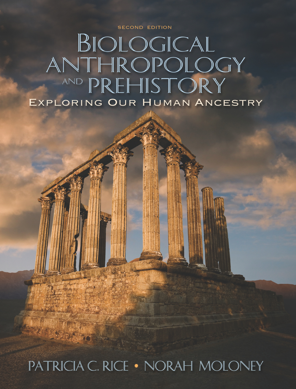 Biological Anthropology and Prehistory Exploring Our Human Ancestry 2nd Edition â€“ PDF/EPUB Version Downloadable