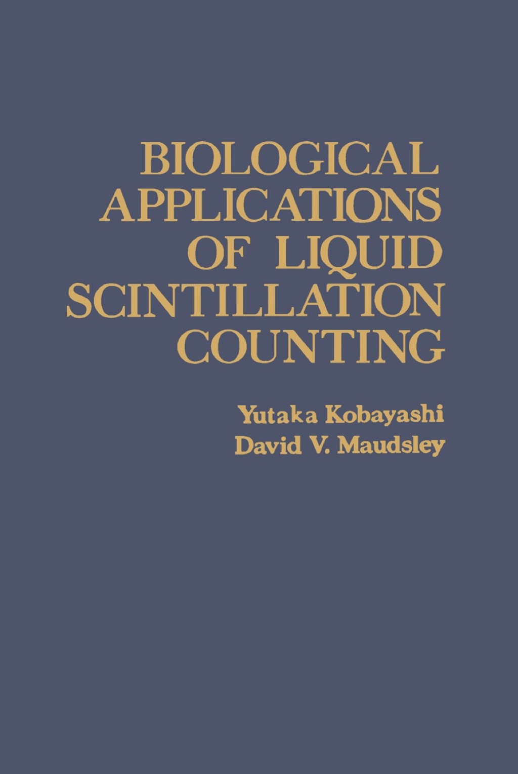 Biological Applications of Liquid Scintillation Counting  â€“ PDF/EPUB Version Downloadable