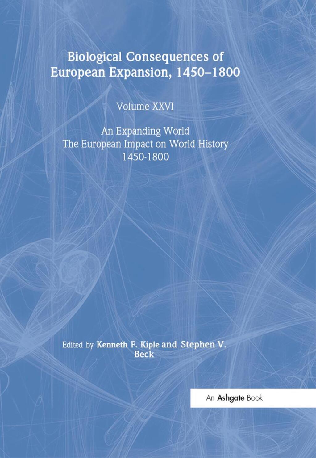 Biological Consequences of the European Expansion, 1450â€“1800 1st Edition â€“ PDF/EPUB Version Downloadable