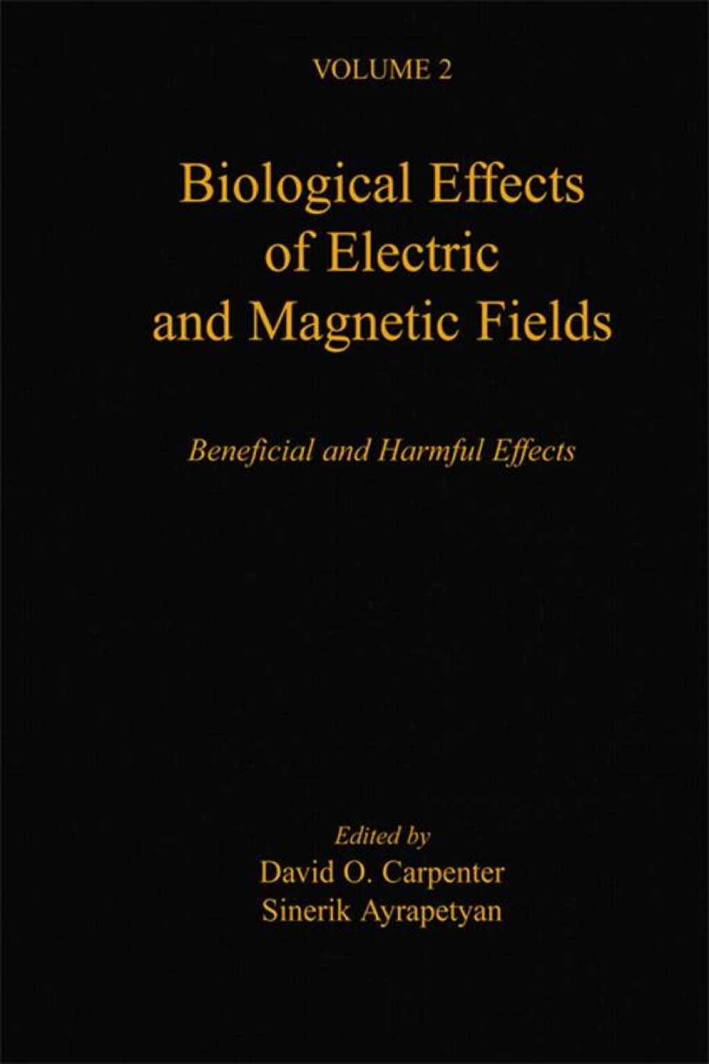 Biological Effects of Electric and Magnetic Fields: Beneficial and Harmful Effects â€“ PDF/EPUB Version Downloadable