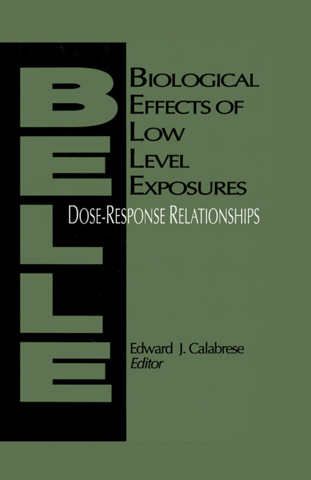 Biological Effects of Low Level Exposures Dose-Response Relationships 1st Edition â€“ PDF/EPUB Version Downloadable