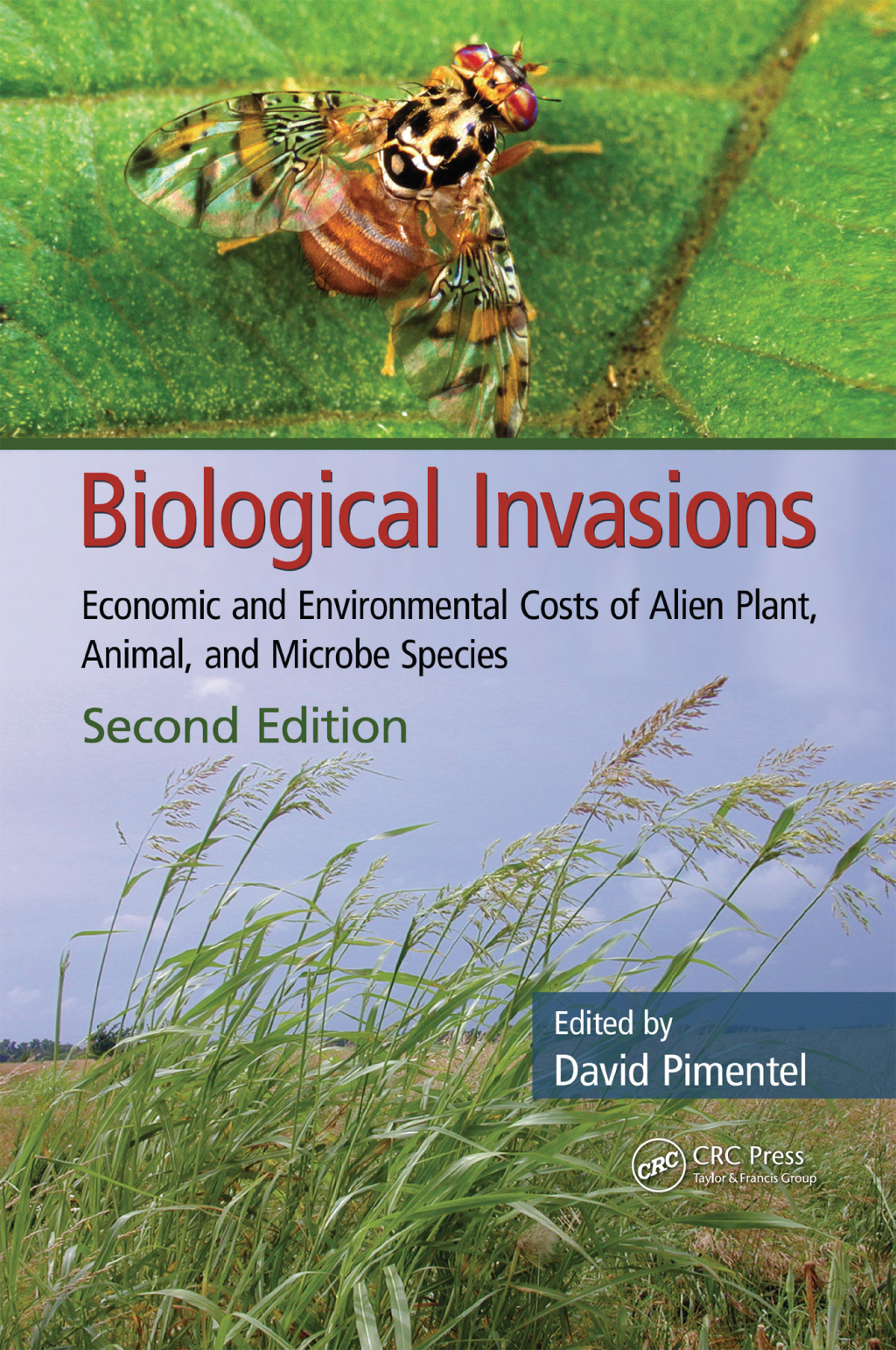 Biological Invasions Economic and Environmental Costs of Alien Plant, Animal, and Microbe Species, Second Edition 2nd Edition â€“ PDF/EPUB Version Downloadable
