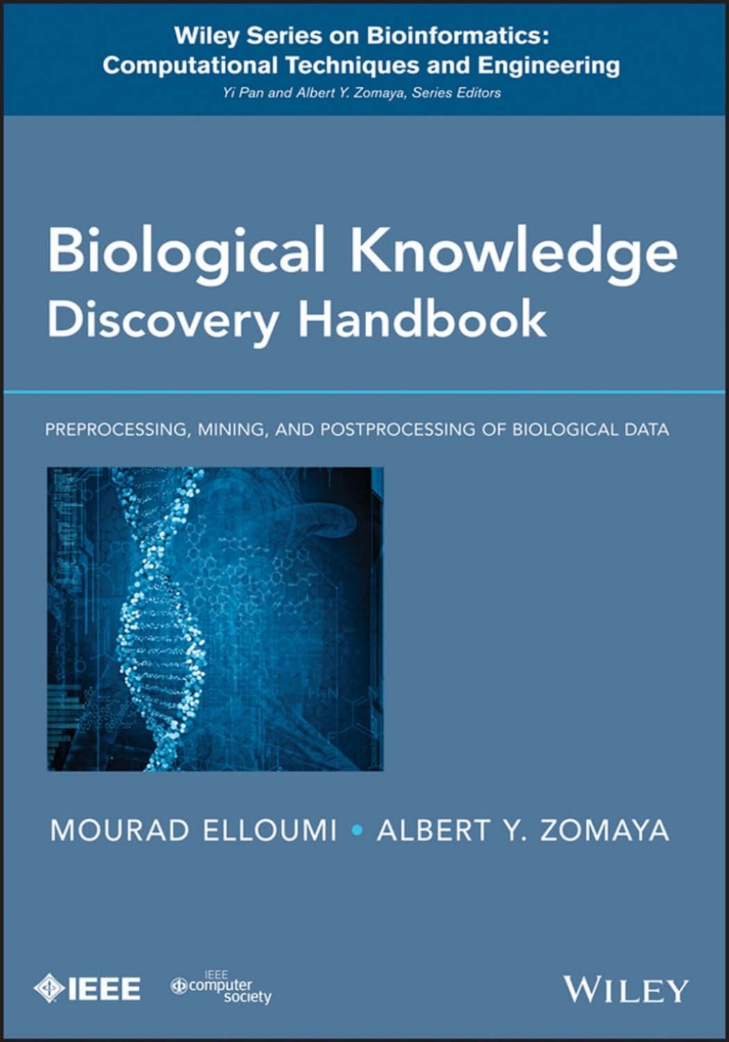 Biological Knowledge Discovery Handbook Preprocessing, Mining and Postprocessing of Biological Data 1st Edition â€“ PDF/EPUB Version Downloadable