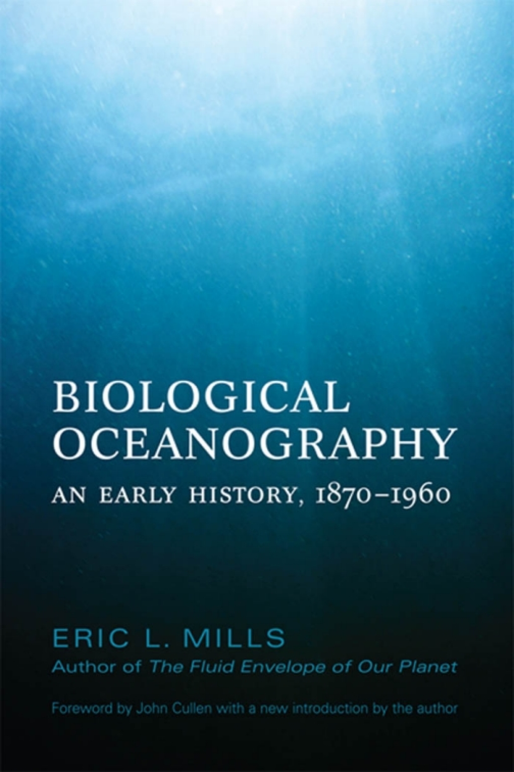 Biological Oceanography An Early History. 1870 – 1960 1st Edition â ...