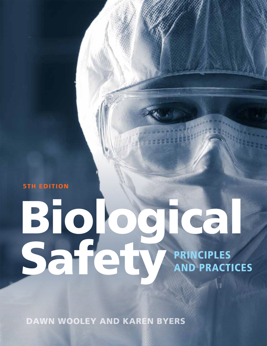 Biological Safety Principles and Practices 5th Edition â€“ PDF/EPUB Version Downloadable