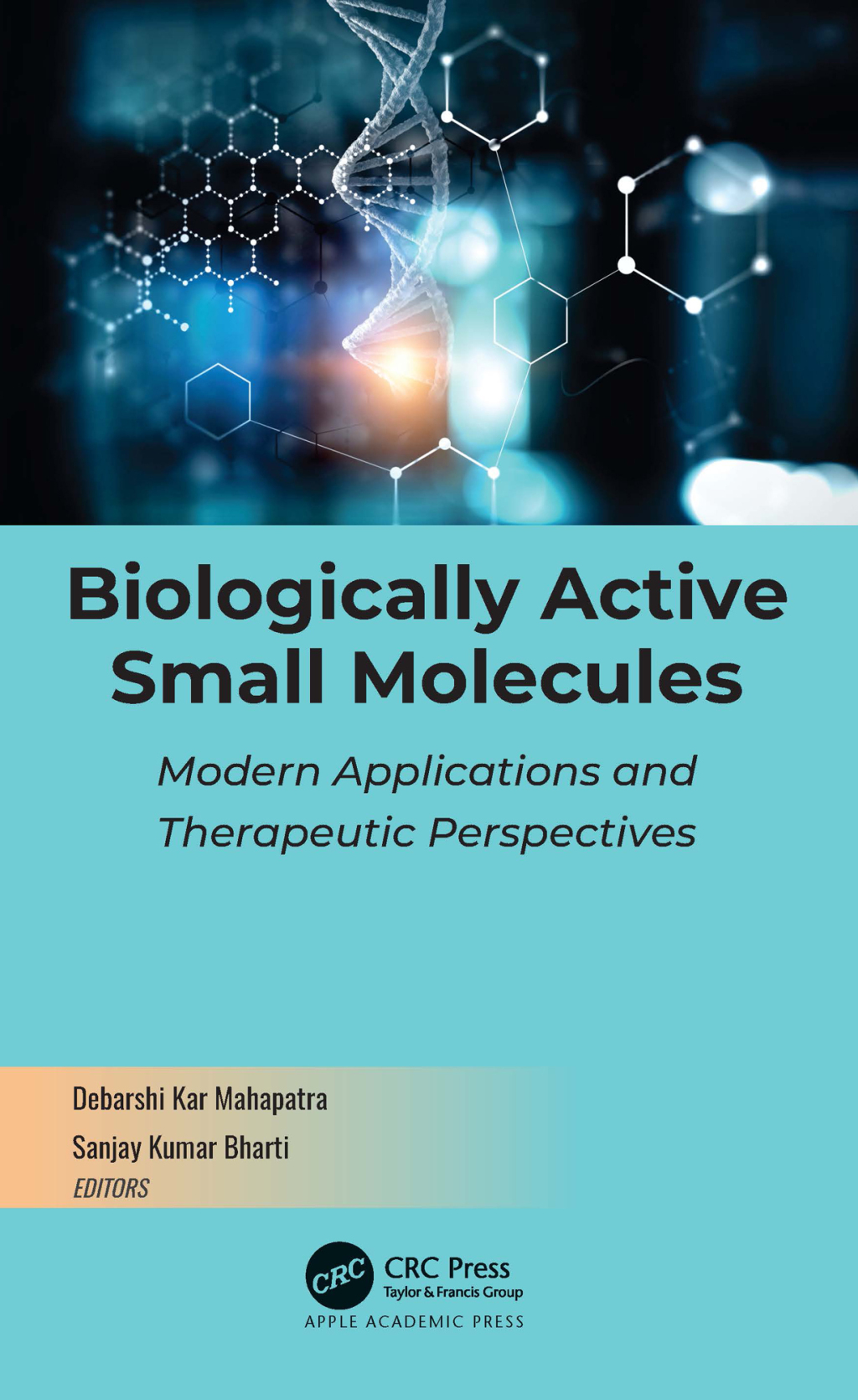 Biologically Active Small Molecules Modern Applications and Therapeutic Perspectives 1st Edition â€“ PDF/EPUB Version Downloadable