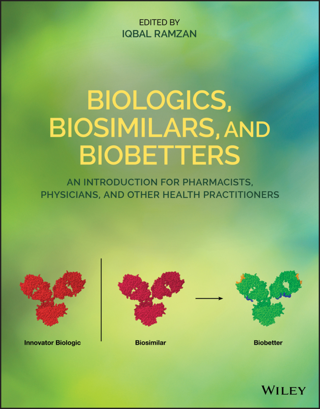 Biologics, Biosimilars, and Biobetters An Introduction for Pharmacists, Physicians and Other Health Practitioners 1st Edition â€“ PDF/EPUB Version Downloadable