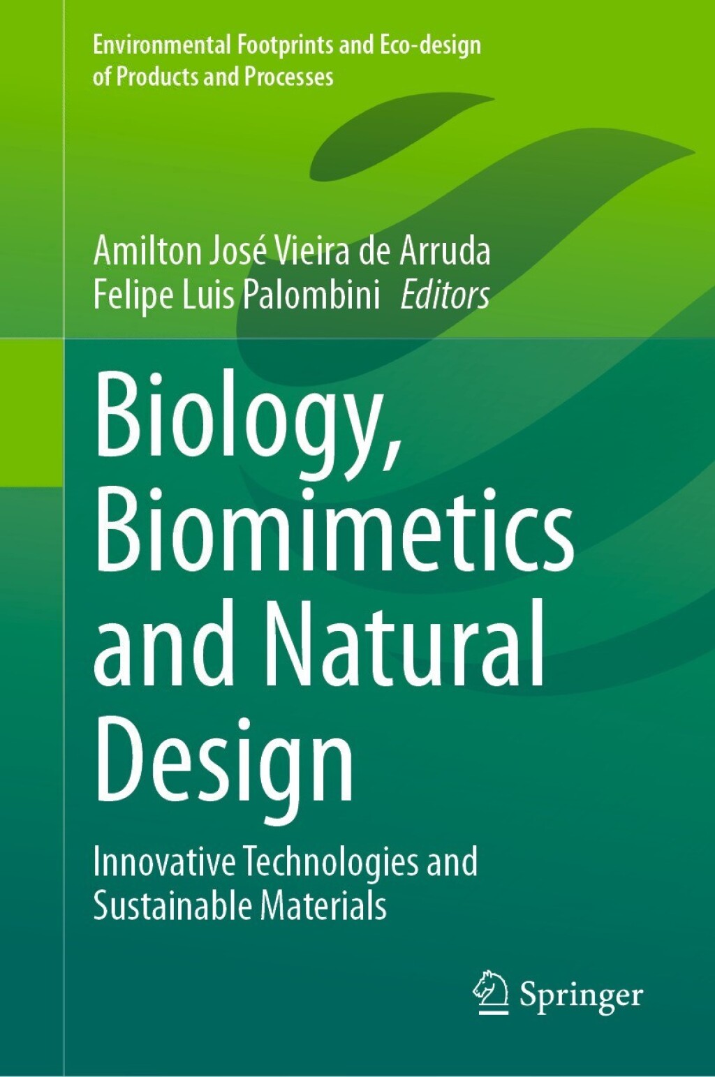 Biology, Biomimetics and Natural Design Innovative Technologies and Sustainable Materials â€“ PDF/EPUB Version Downloadable