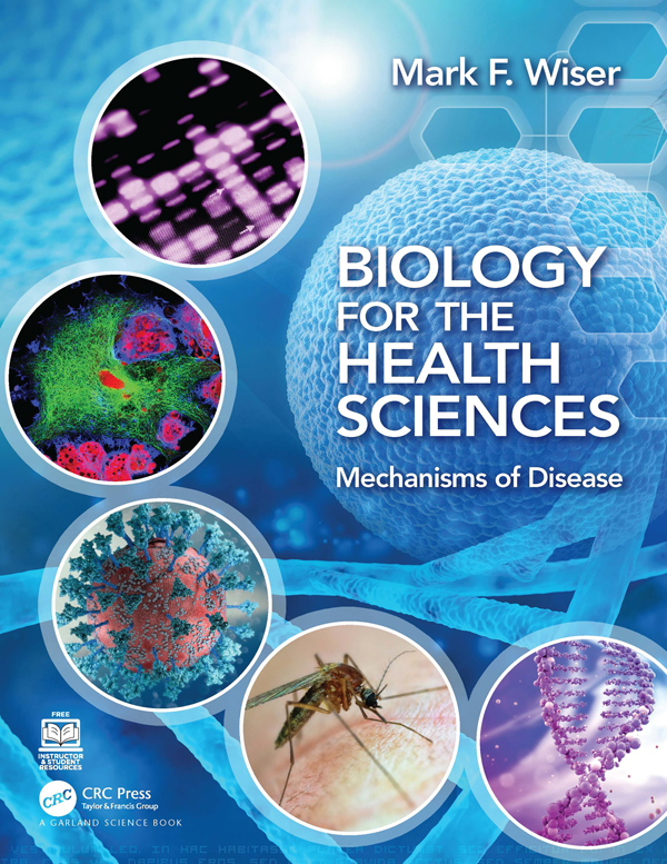 Biology for the Health Sciences Mechanisms of Disease 1st Edition â€“ PDF/EPUB Version Downloadable