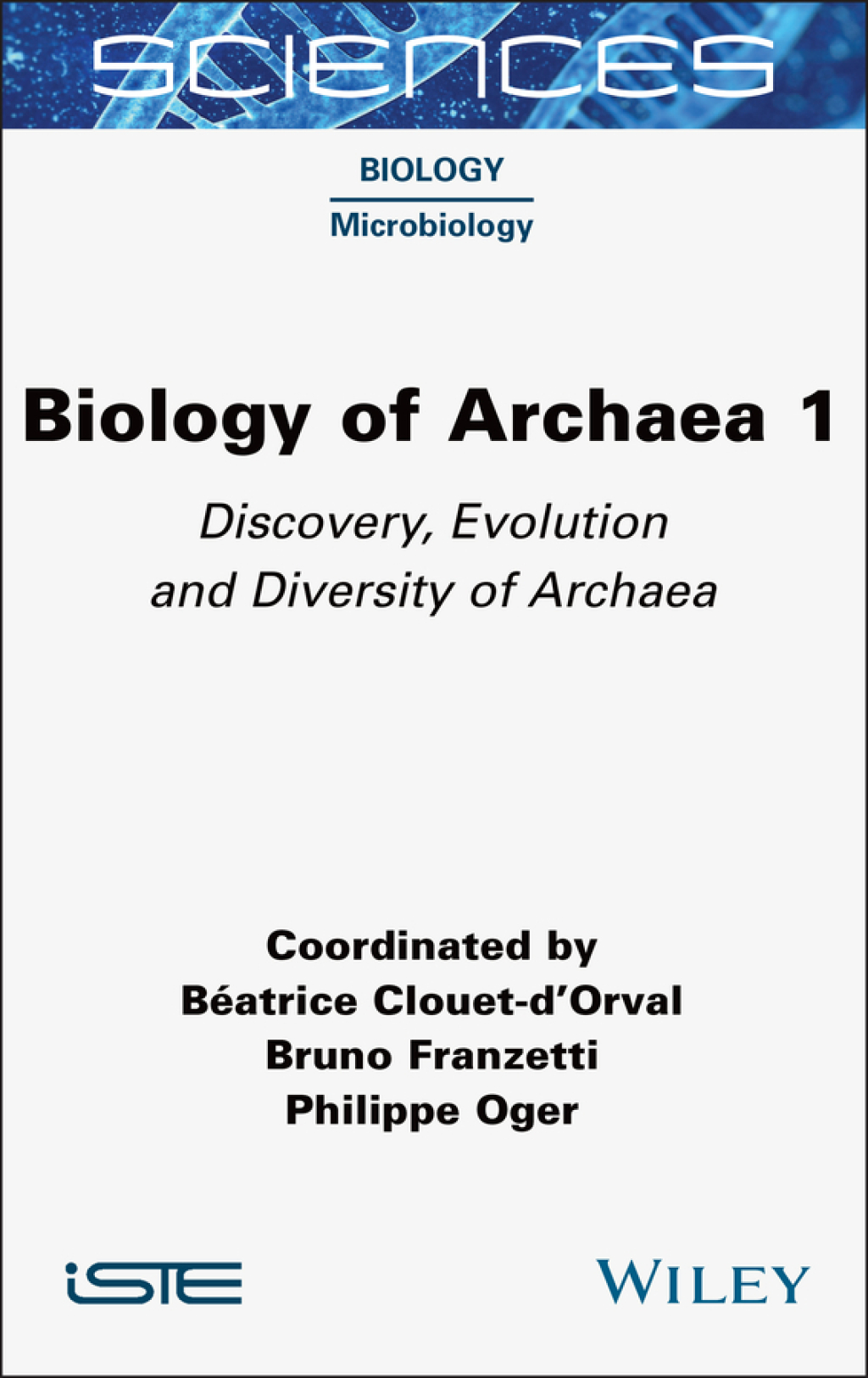 Biology of Archaea, Volume 1 Discovery, Evolution and Diversity of Archaea 1st Edition â€“ PDF/EPUB Version Downloadable