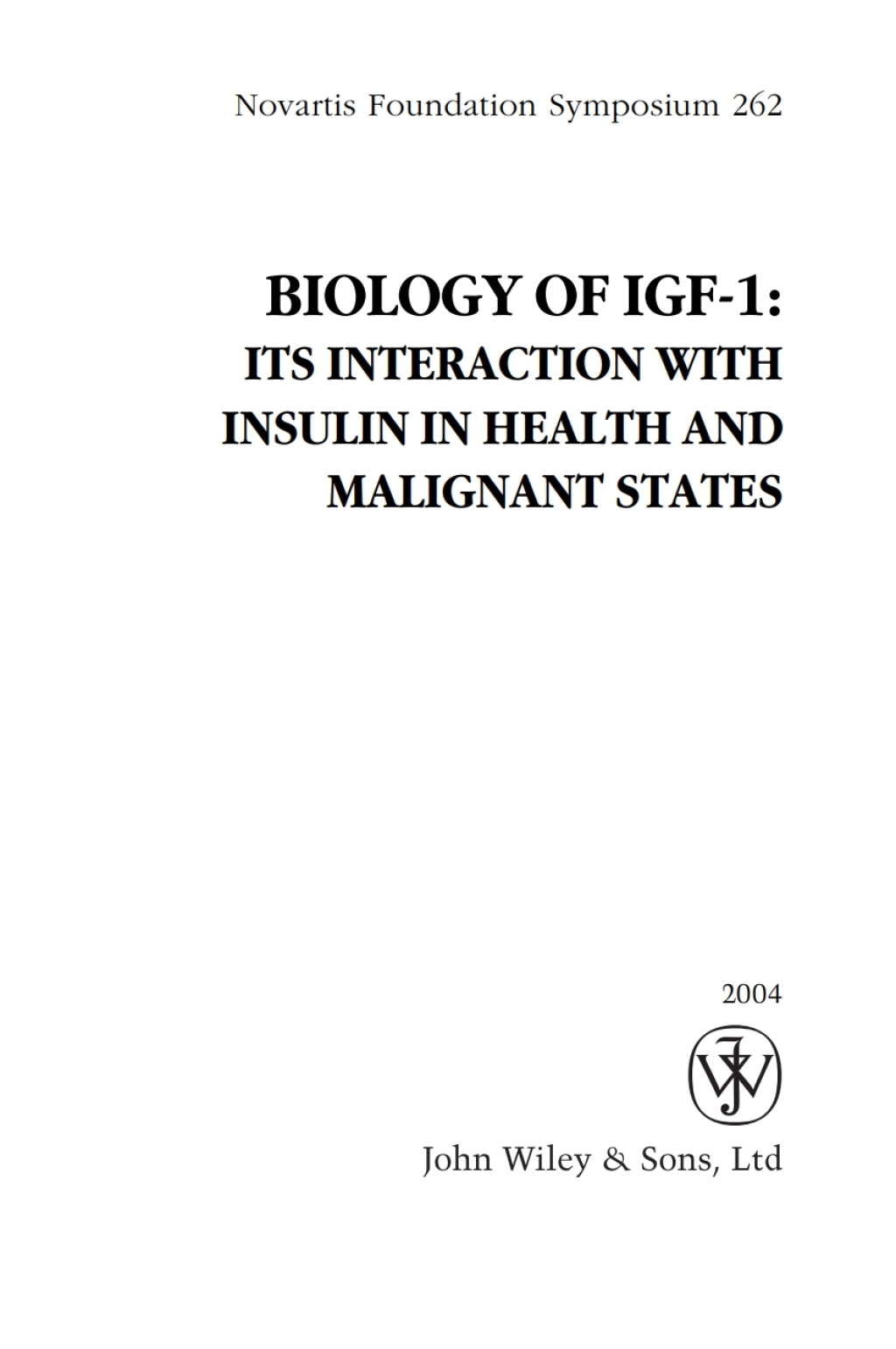 Biology of IGF-1: Its Interaction with Insulin in Health and Malignant States Its Interaction with Insulin in Health and Malignant States 1st Edition â€“ PDF/EPUB Version Downloadable