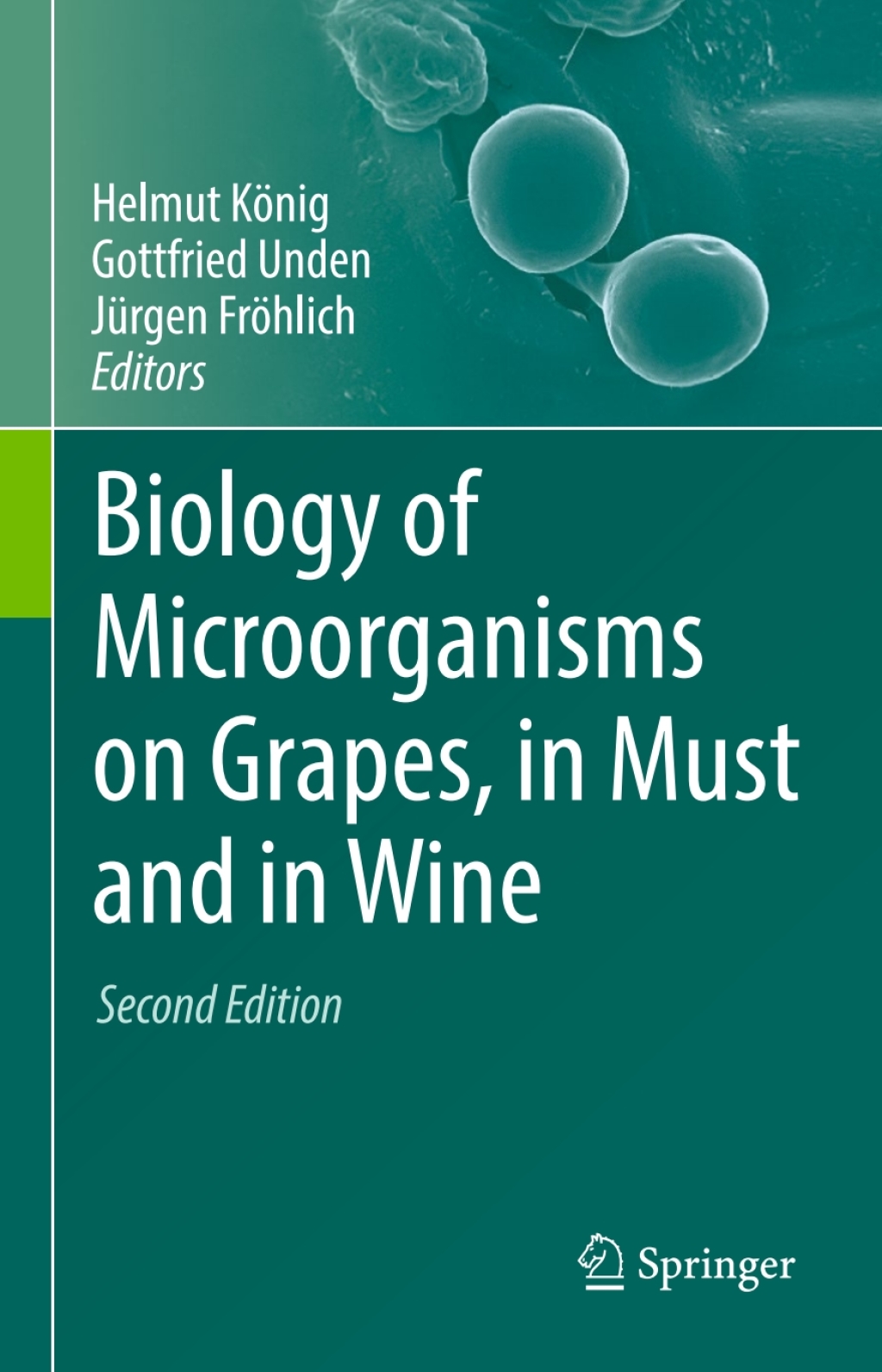 Biology of Microorganisms on Grapes, in Must and in Wine 2nd Edition â€“ PDF/EPUB Version Downloadable