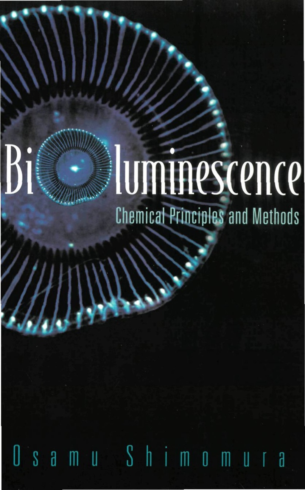 Bioluminescence: Chemical Principles And Methods  â€“ PDF/EPUB Version Downloadable