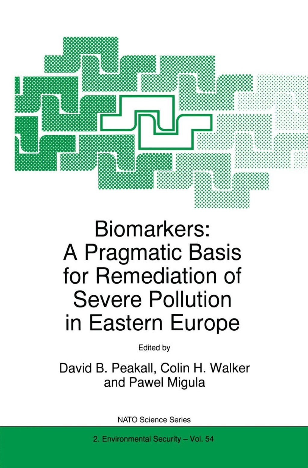 Biomarkers: A Pragmatic Basis for Remediation of Severe Pollution in Eastern Europe 1st Edition â€“ PDF/EPUB Version Downloadable