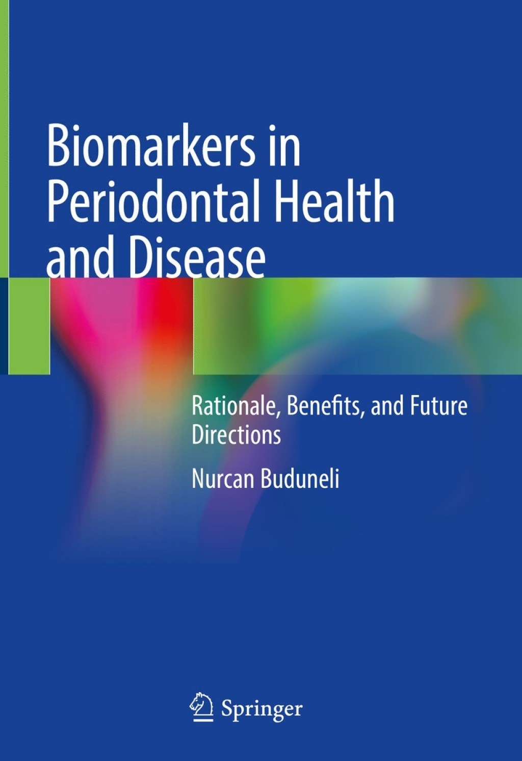 Biomarkers in Periodontal Health and Disease Rationale, Benefits, and Future Directions  â€“ PDF/EPUB Version Downloadable