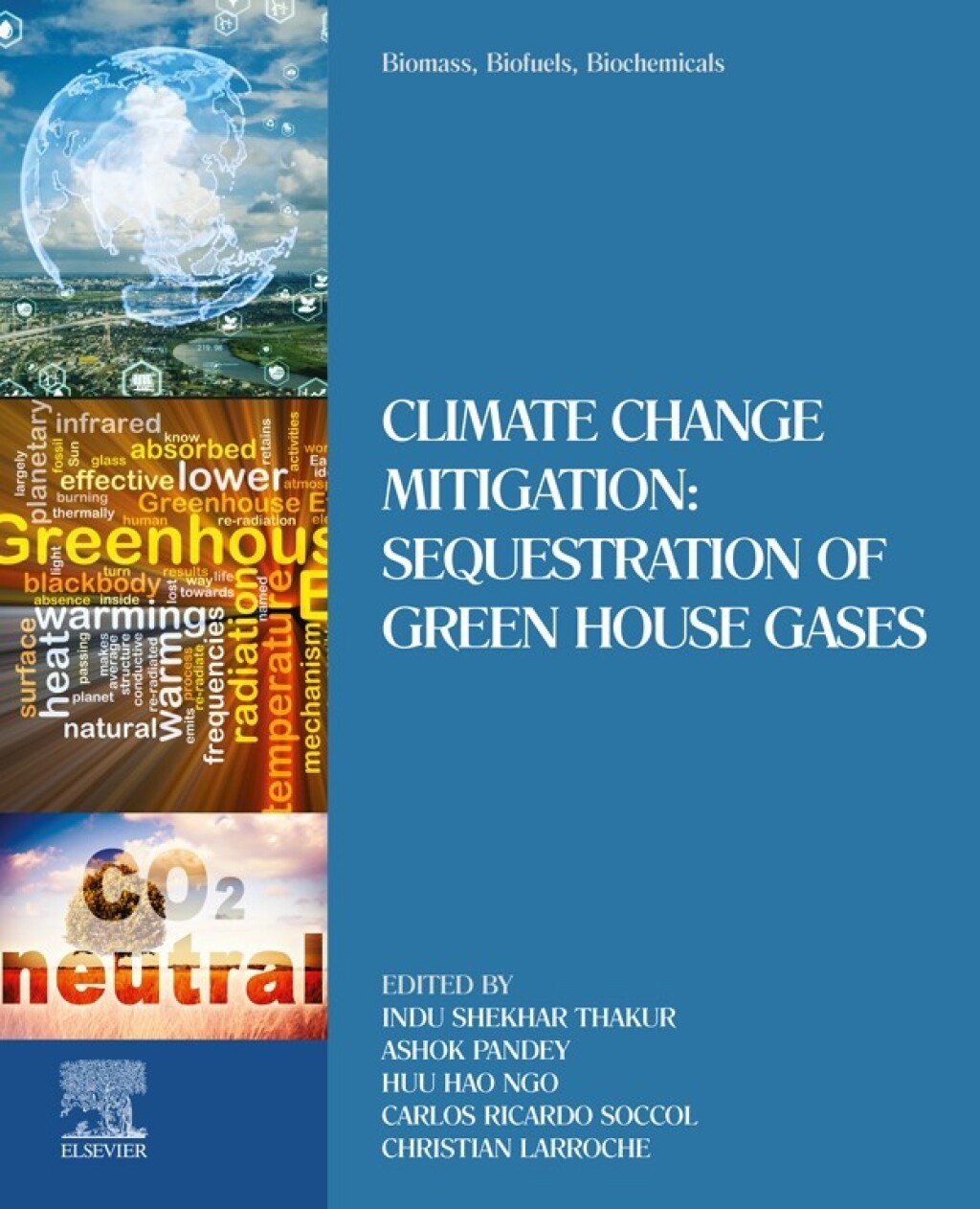 Biomass, Biofuels, Biochemicals Climate Change Mitigation: Sequestration of Green House Gases â€“ PDF/EPUB Version Downloadable