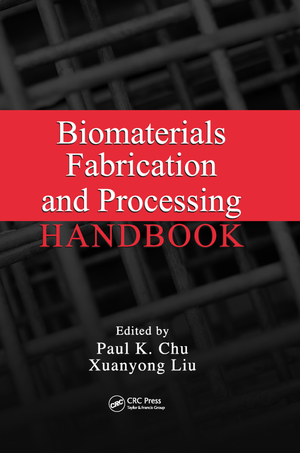 Biomaterials Fabrication and Processing Handbook 1st Edition â€“ PDF/EPUB Version Downloadable