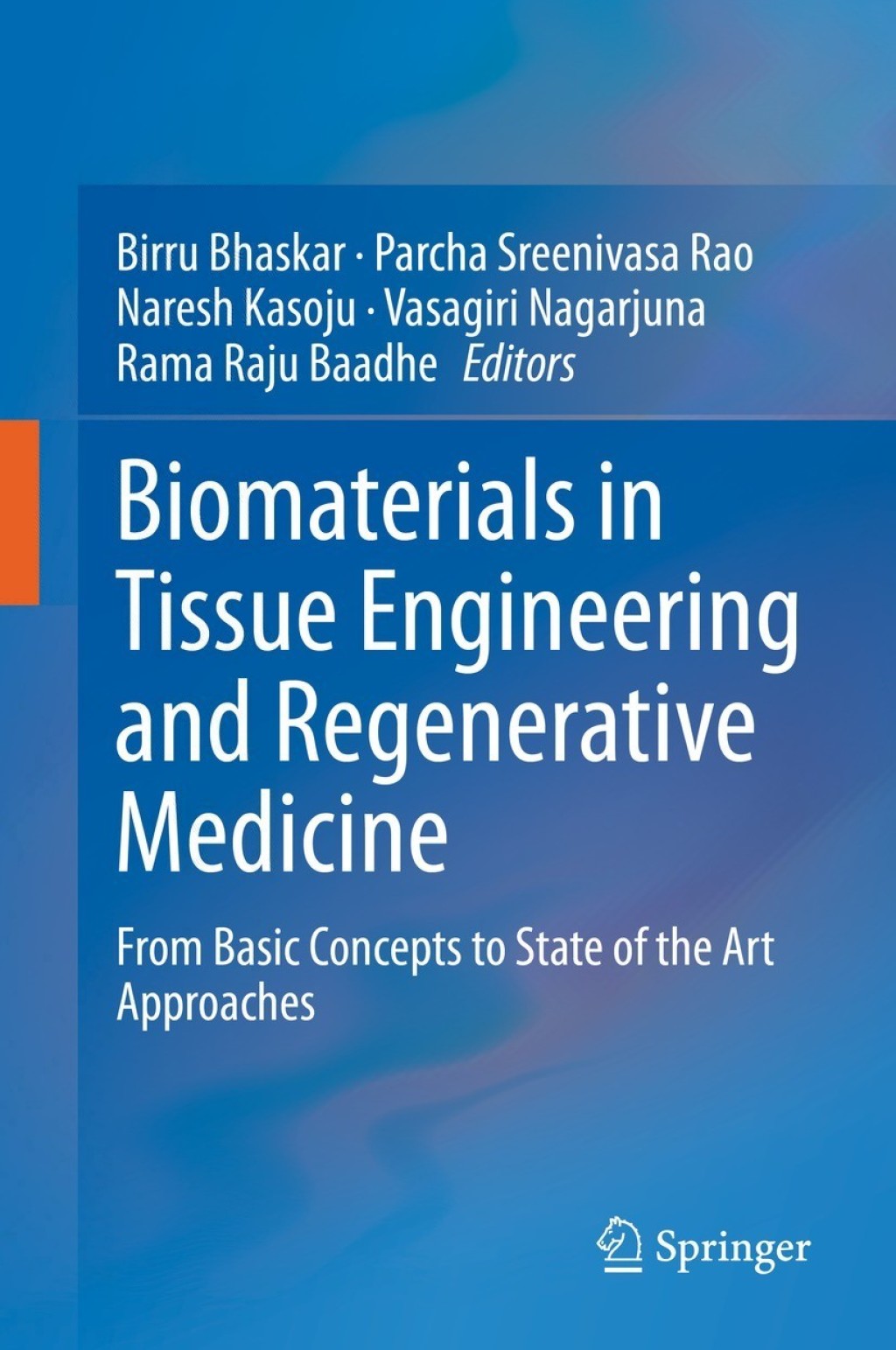 Biomaterials in Tissue Engineering and Regenerative Medicine From Basic ...