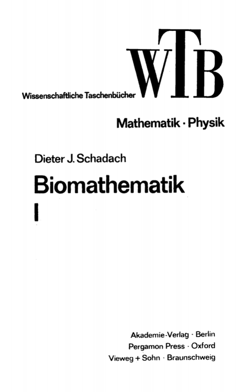 Biomathematik I Kombinatorik, Wahrscheinlichkeit und Information 1st Edition â€“ PDF/EPUB Version Downloadable