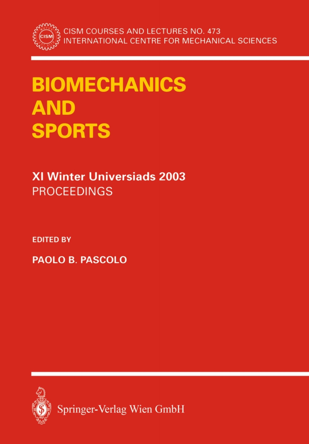 Biomechanics and Sports Proceedings of the XI Winter Universiads 2003 1st Edition â€“ PDF/EPUB Version Downloadable