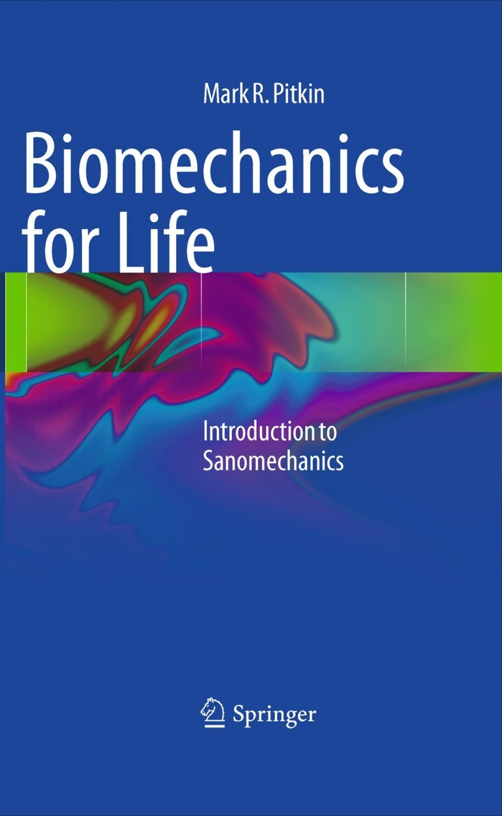 Biomechanics for Life Introduction to Sanomechanics  â€“ PDF/EPUB Version Downloadable