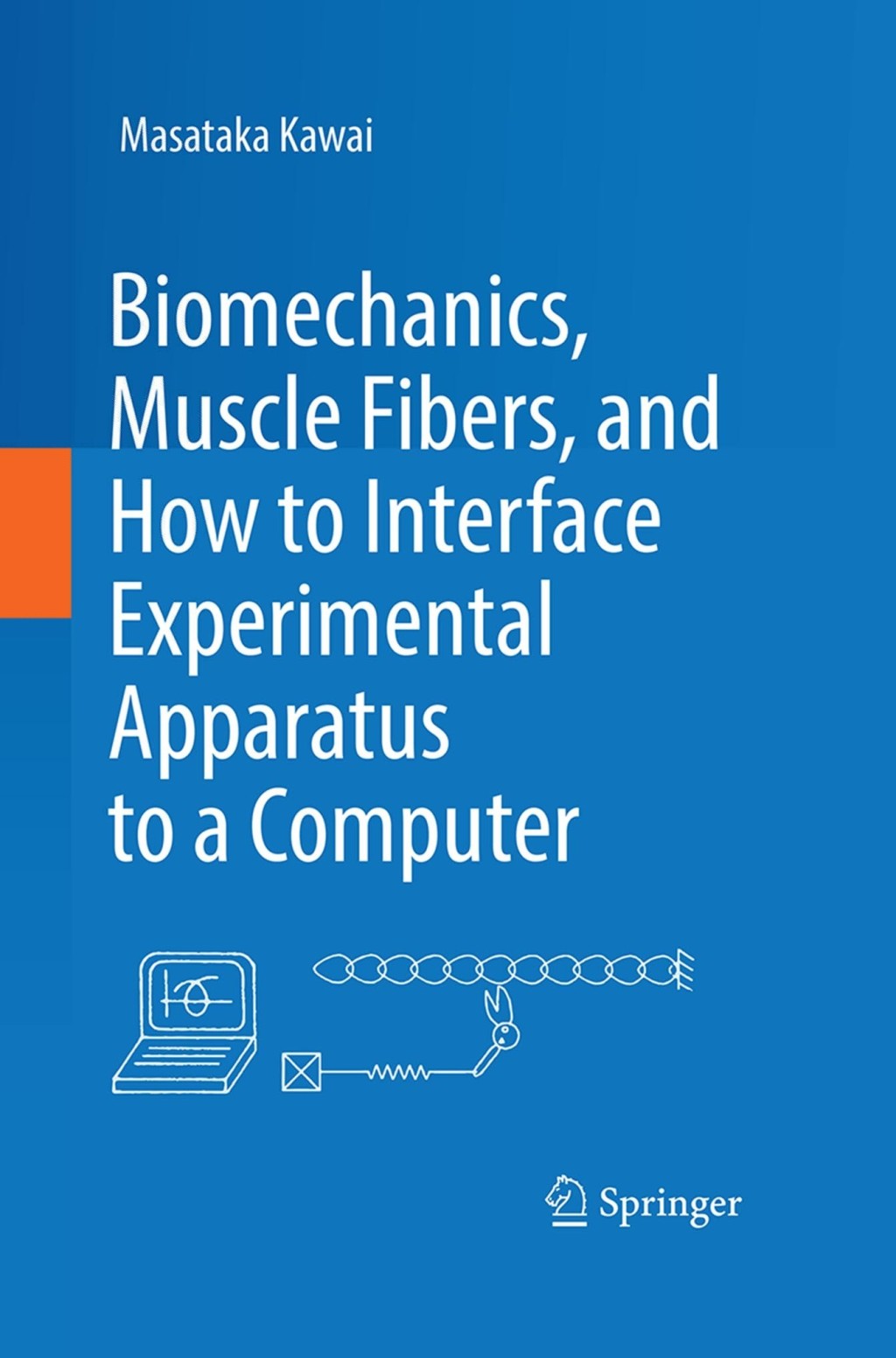 Biomechanics, Muscle Fibers, and How to Interface Experimental Apparatus to a Computer  â€“ PDF/EPUB Version Downloadable
