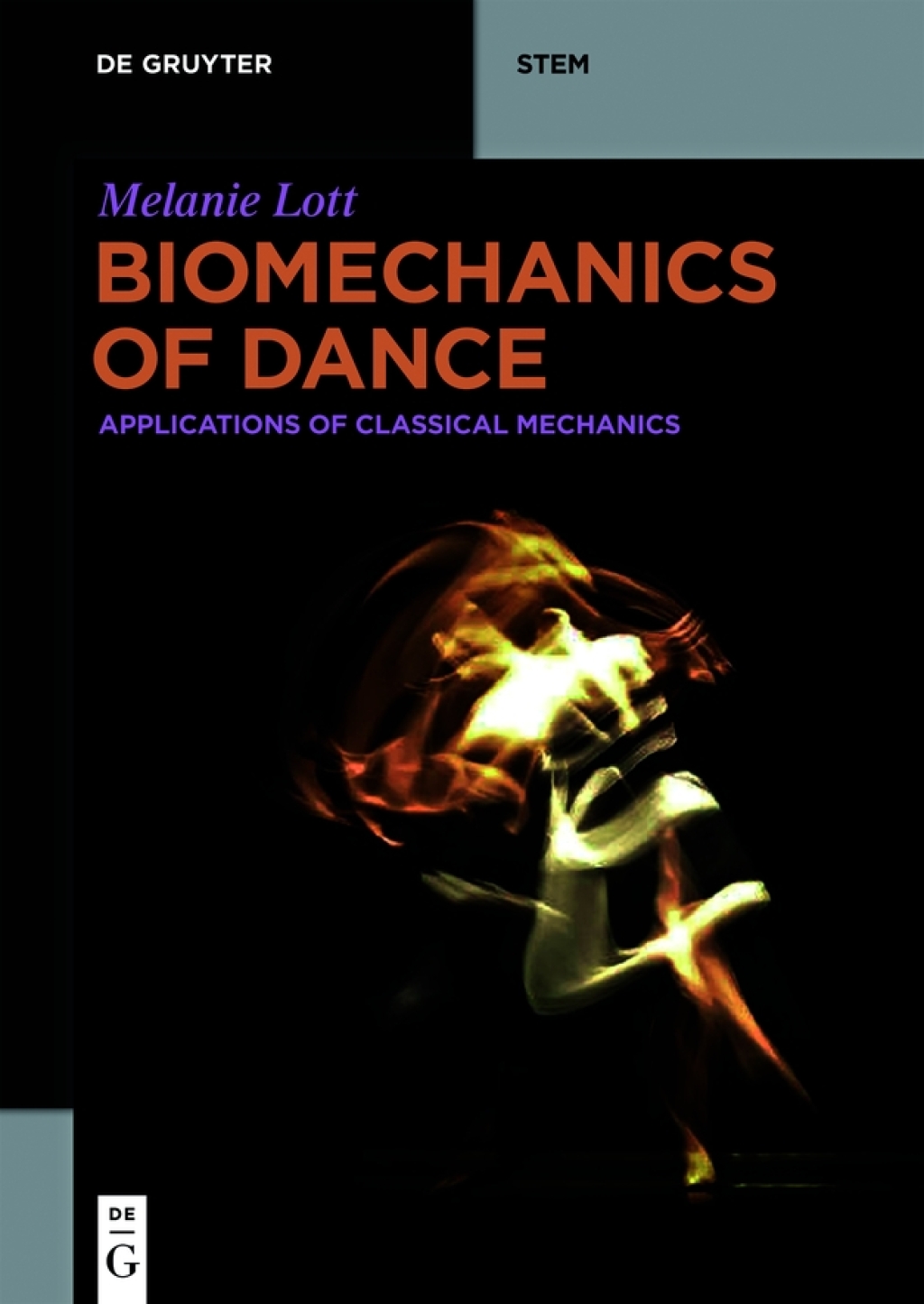Biomechanics of Dance Applications of Classical Mechanics 1st Edition â€“ PDF/EPUB Version Downloadable