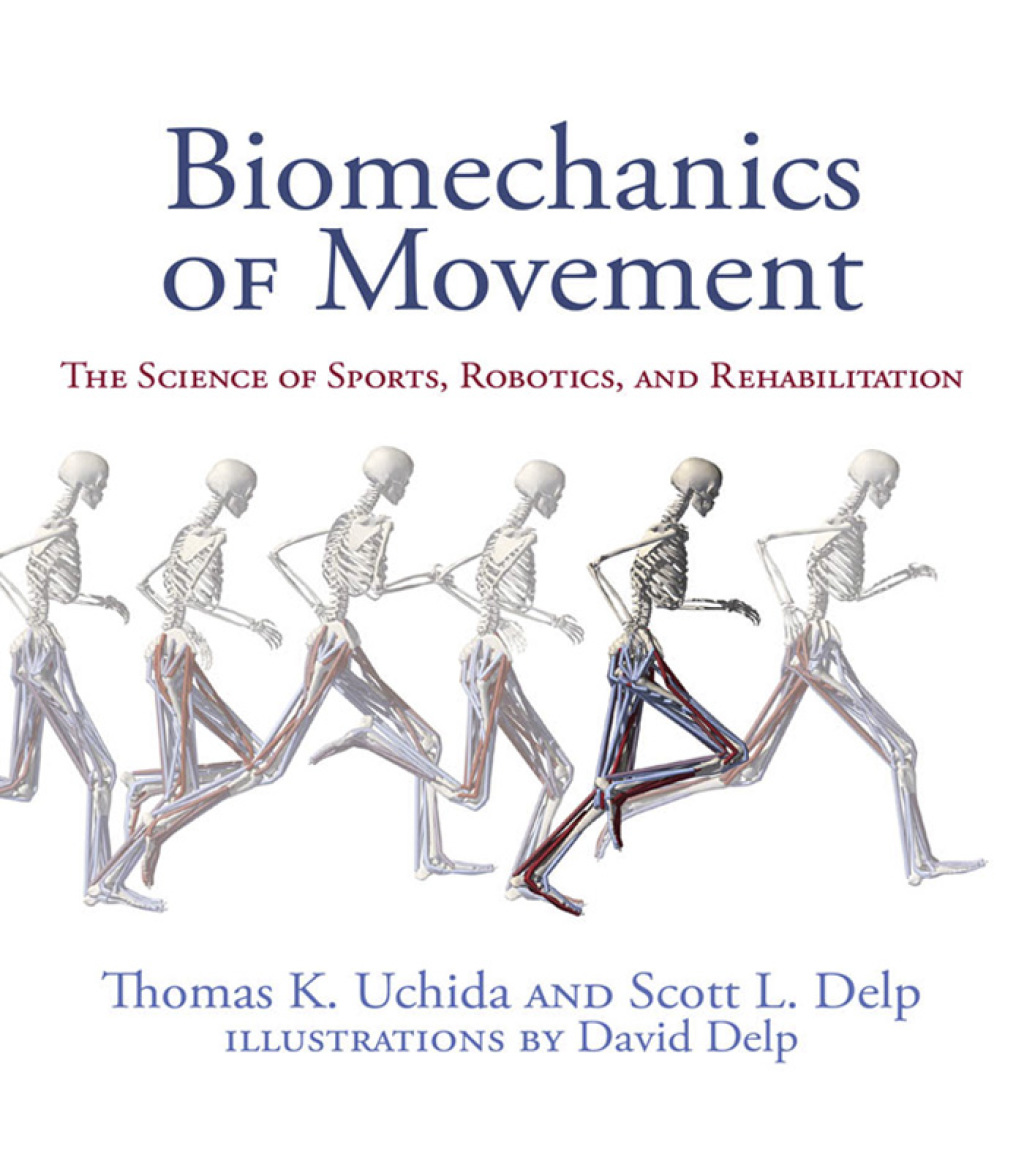 Biomechanics of Movement The Science of Sports, Robotics, and Rehabilitation  â€“ PDF/EPUB Version Downloadable