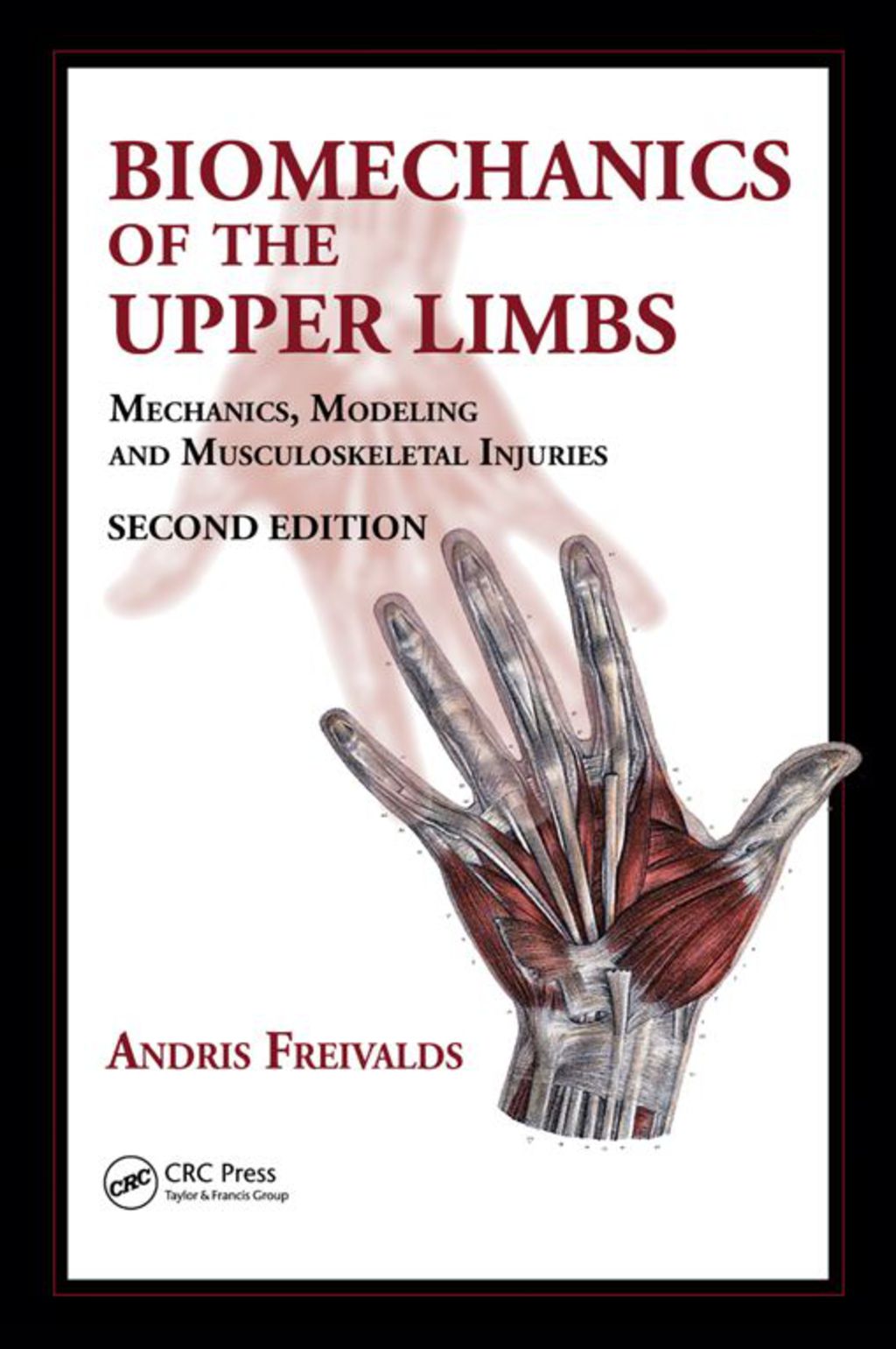 Biomechanics of the Upper Limbs Mechanics, Modeling and Musculoskeletal Injuries, Second Edition 2nd Edition â€“ PDF/EPUB Version Downloadable