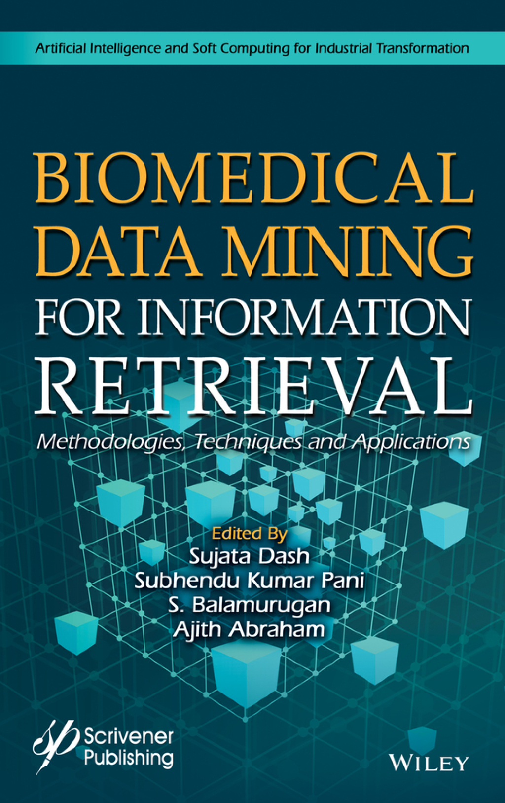 Biomedical Data Mining for Information Retrieval: Methodologies, Techniques, and Applications Methodologies, Techniques, and Applications 1st Edition â€“ PDF/EPUB Version Downloadable