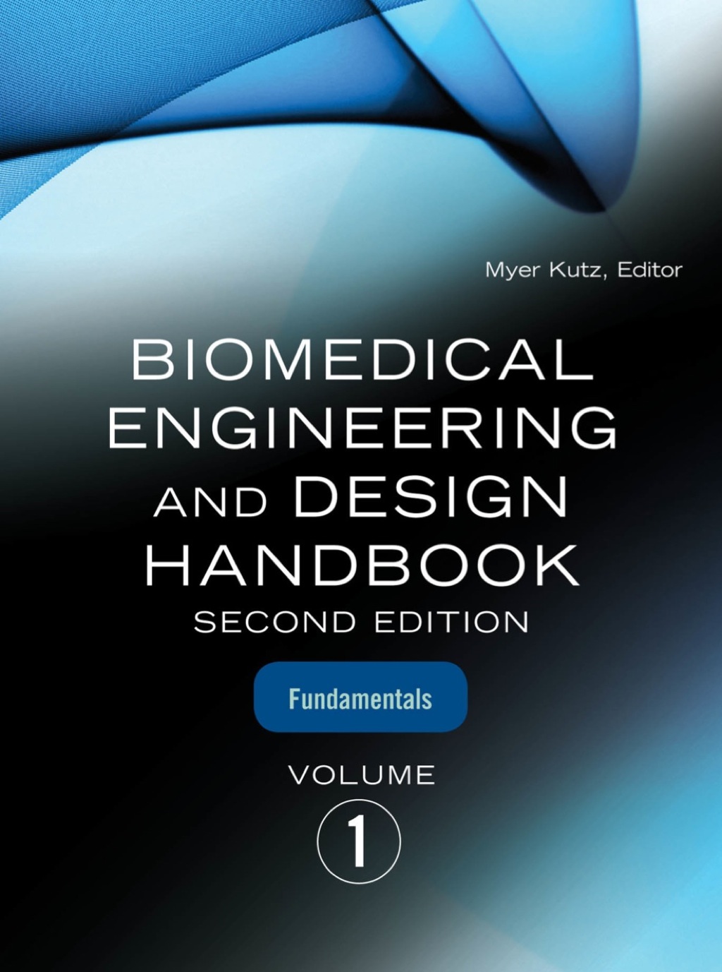 Biomedical Engineering & Design Handbook, Volumes I and II 2nd Edition â€“ PDF/EPUB Version Downloadable