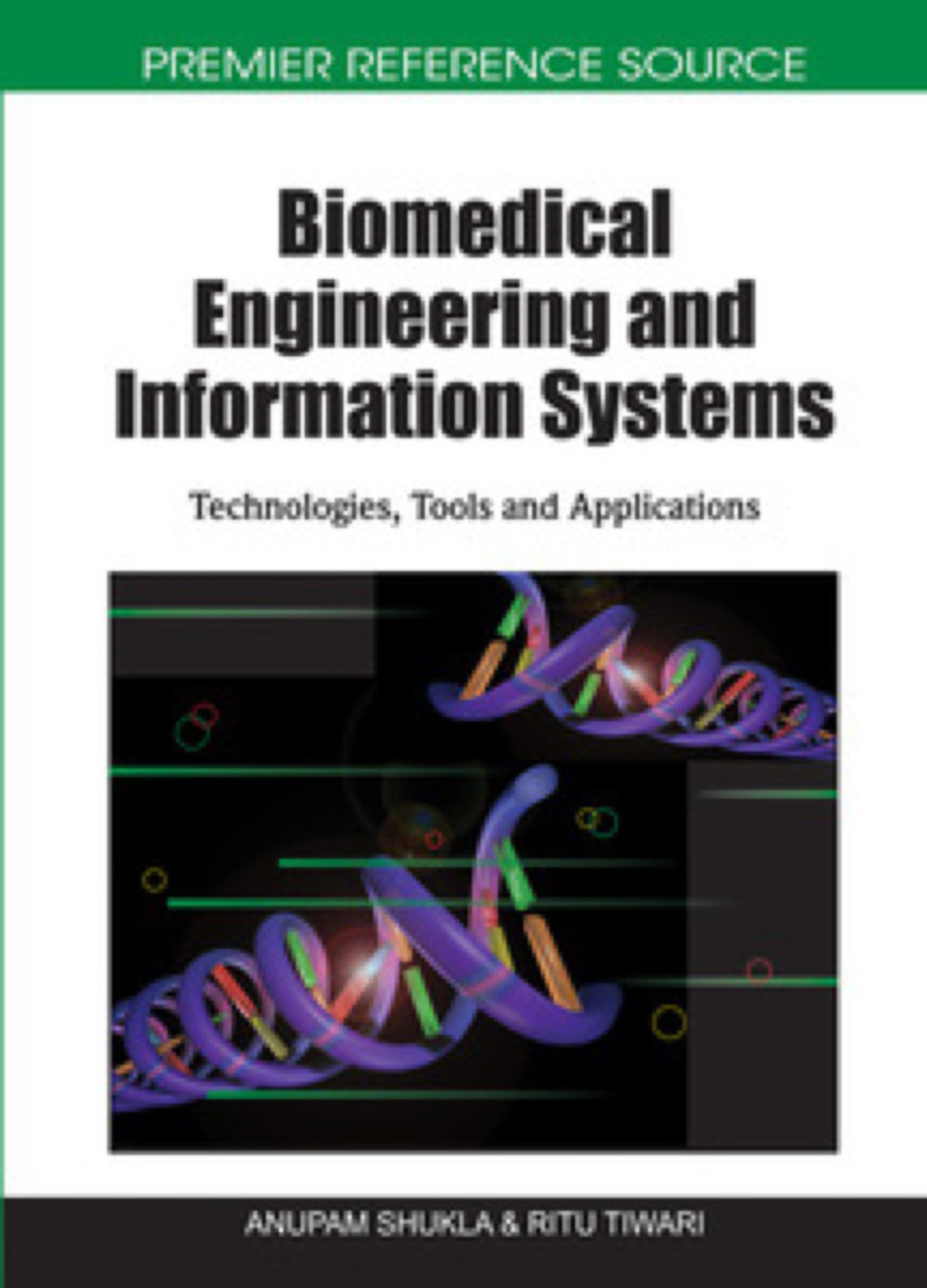 Biomedical Engineering and Information Systems: Technologies, Tools and Applications Technologies, Tools and Applications â€“ PDF/EPUB Version Downloadable