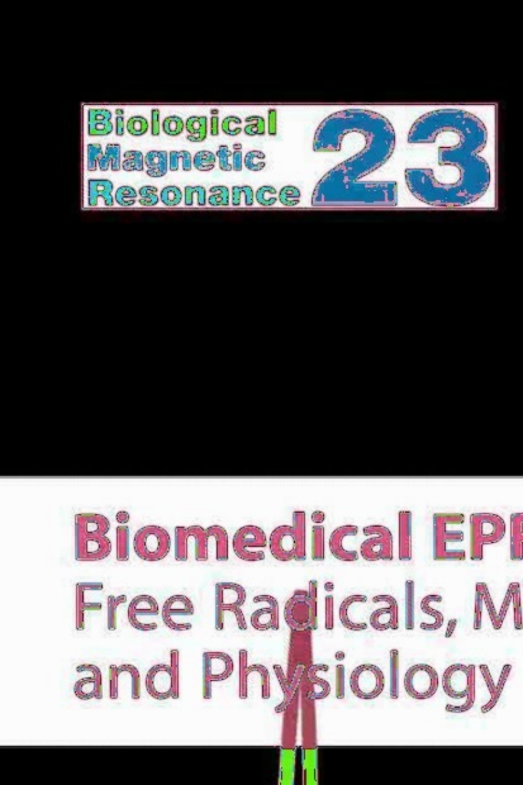 Biomedical EPR - Part A: Free Radicals, Metals, Medicine and Physiology 1st Edition â€“ PDF/EPUB Version Downloadable