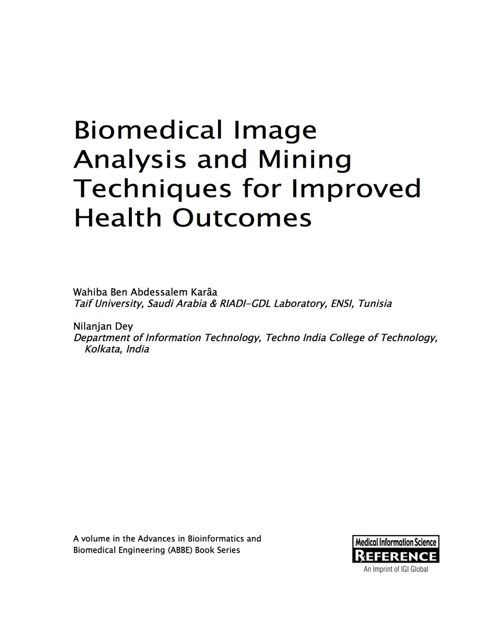 Biomedical Image Analysis and Mining Techniques for Improved Health Outcomes – PDF/EPUB Version Downloadable Biomedical Image Analysis and Mining Techniques for Improved Health Outcomes – PDF/EPUB Version Downloadable - Image 1